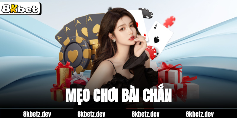 Mẹo chơi bài chắn