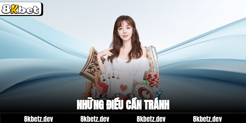 Những điều cần tránh