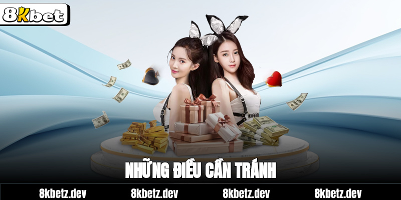 Những điều cần tránh