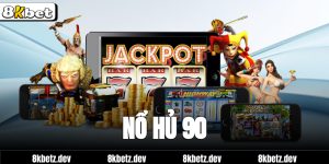 nổ hủ 90