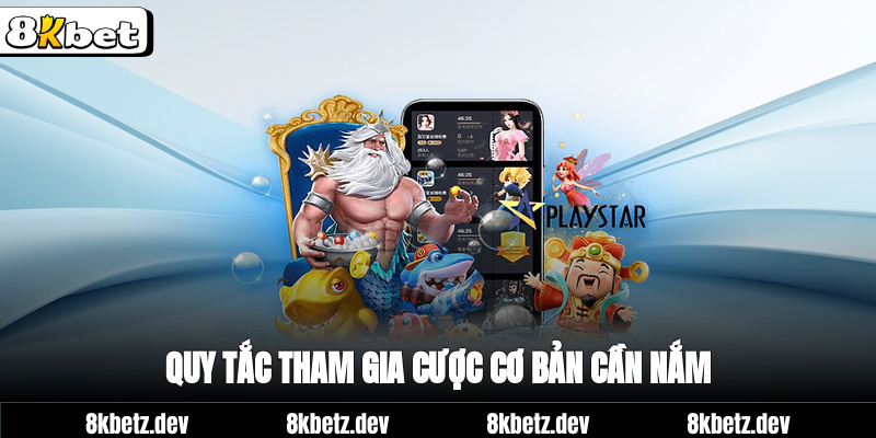 Quy tắc tham gia cược cơ bản cần nắm