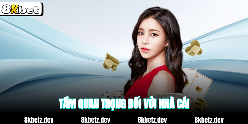 Tầm quan trọng đối với nhà cái trực tuyến